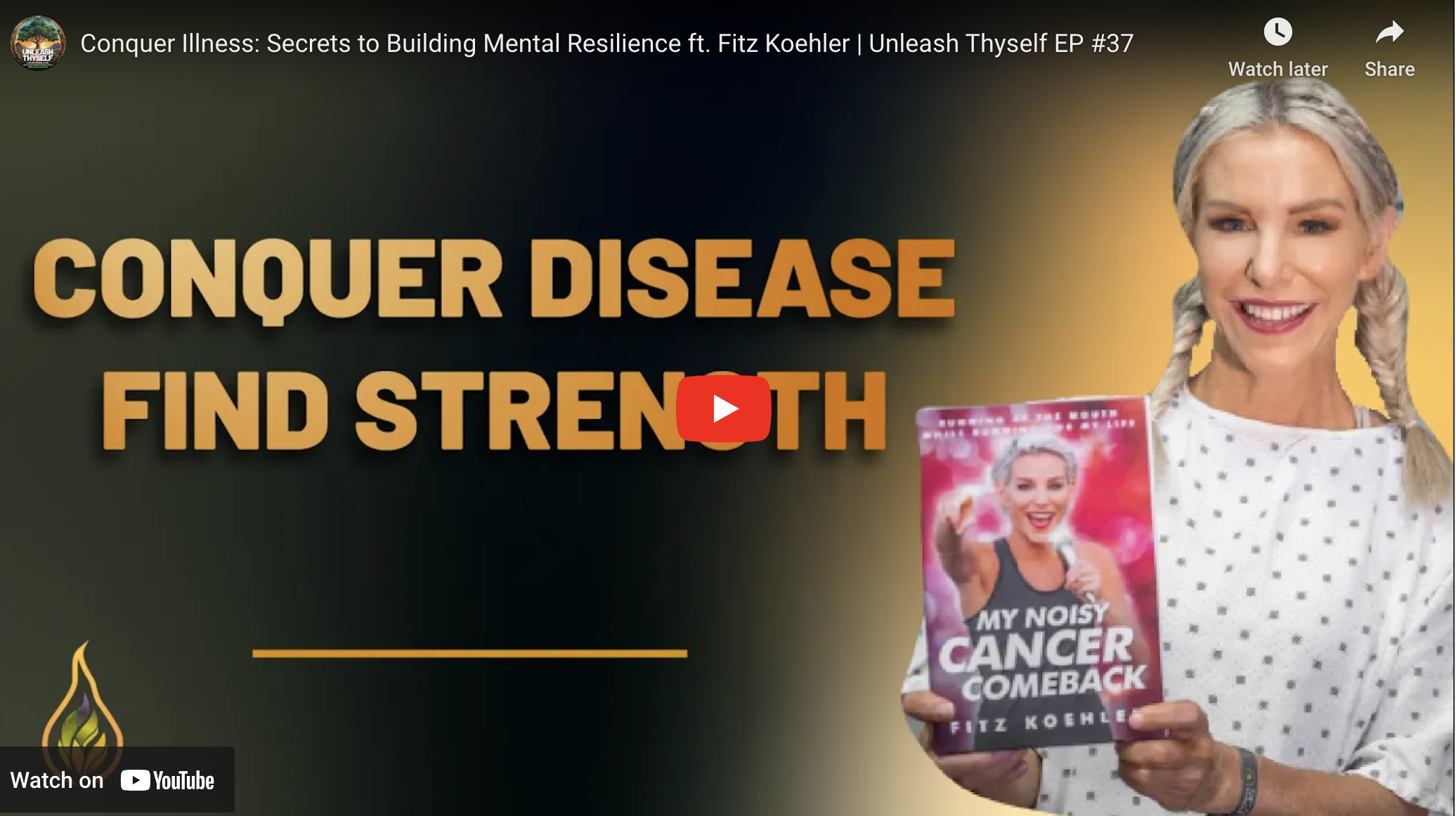 Unleash Thyself Podcast: Secrets to Building Mental Resilience